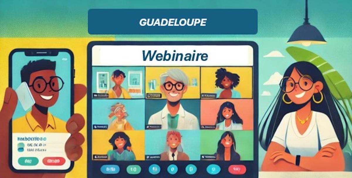 Illustration d'un écran de webinaire avec mention Guadeloupe