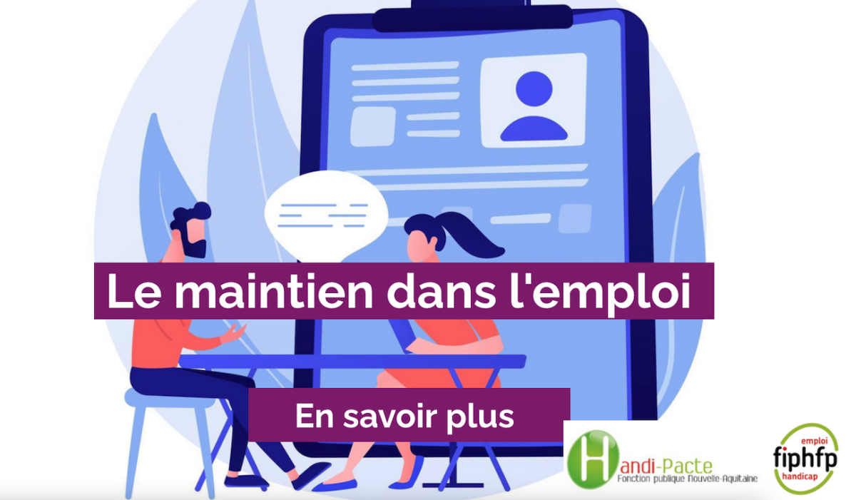 Illustration montrant deux personnes en train d'échanger devant un écran avec la mention : "Le maintien dans l'emploi - En savoir plus"