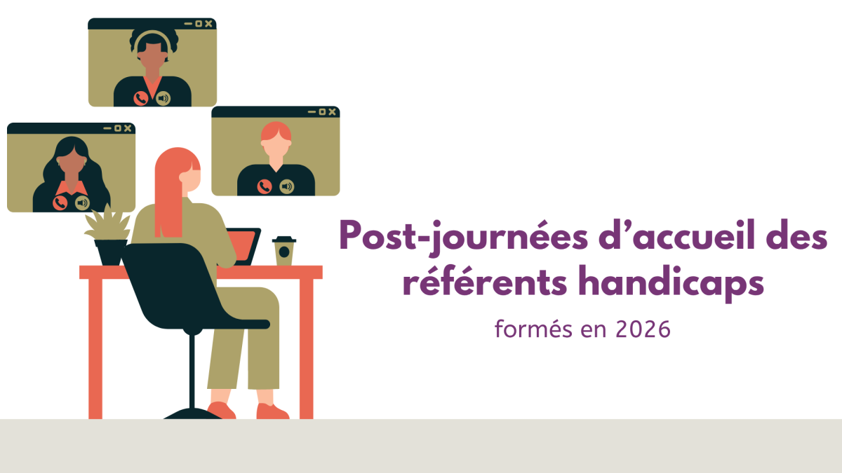 Visuel d'une personne devant son bureau avec la mention post-journées d'accueil des référents handicap